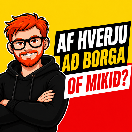 Af hverju að borga of mikið? 💰